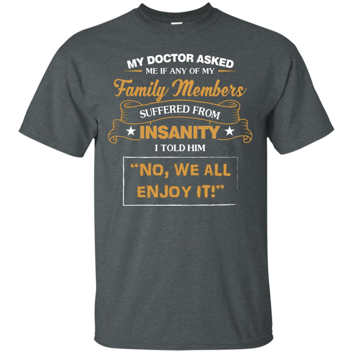 My Doctor Asked Me If Any Of My Family Members Suffered From Insanity Dark Heather
