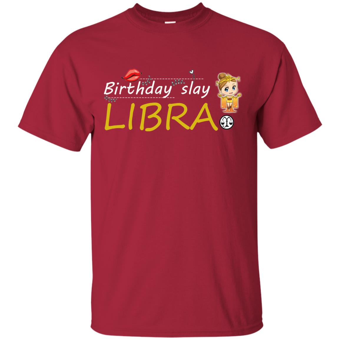Cute Libra Girl Birthday Lip Slay T-shirt Cardinal