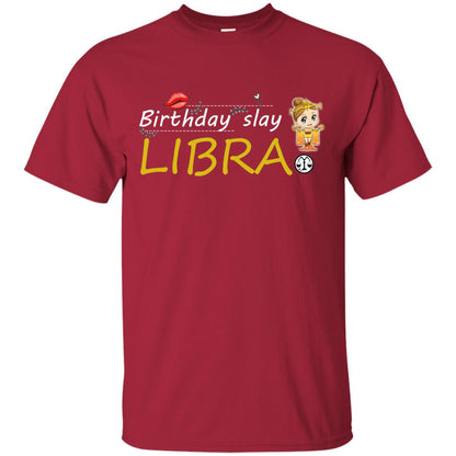 Cute Libra Girl Birthday Lip Slay T-shirt Cardinal