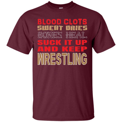 Wrestling T-shirt Blood Clots Sweat Dries Bones Heel Maroon