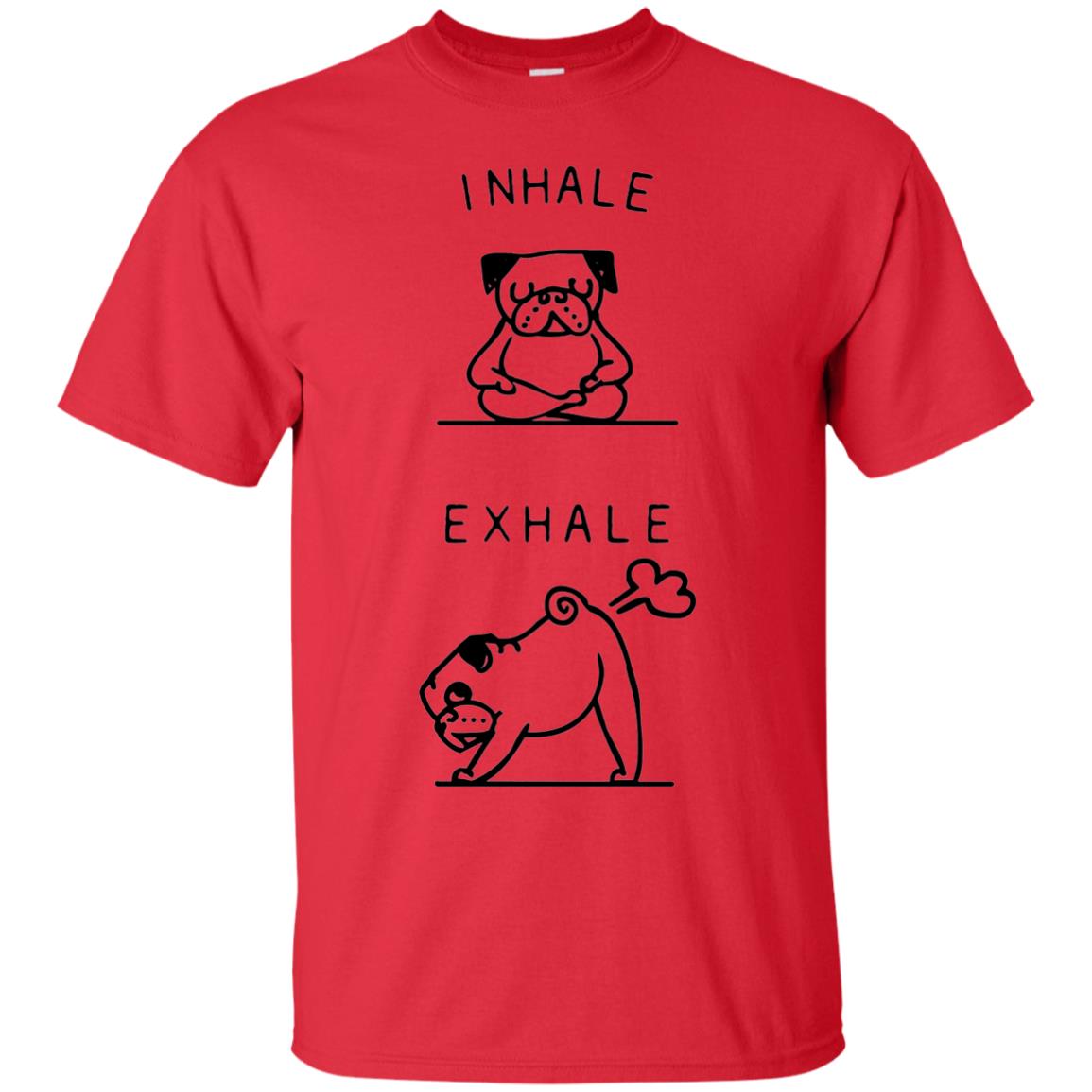 Huebucket T-shirt Inhale Exhale Pug T-shirt Red