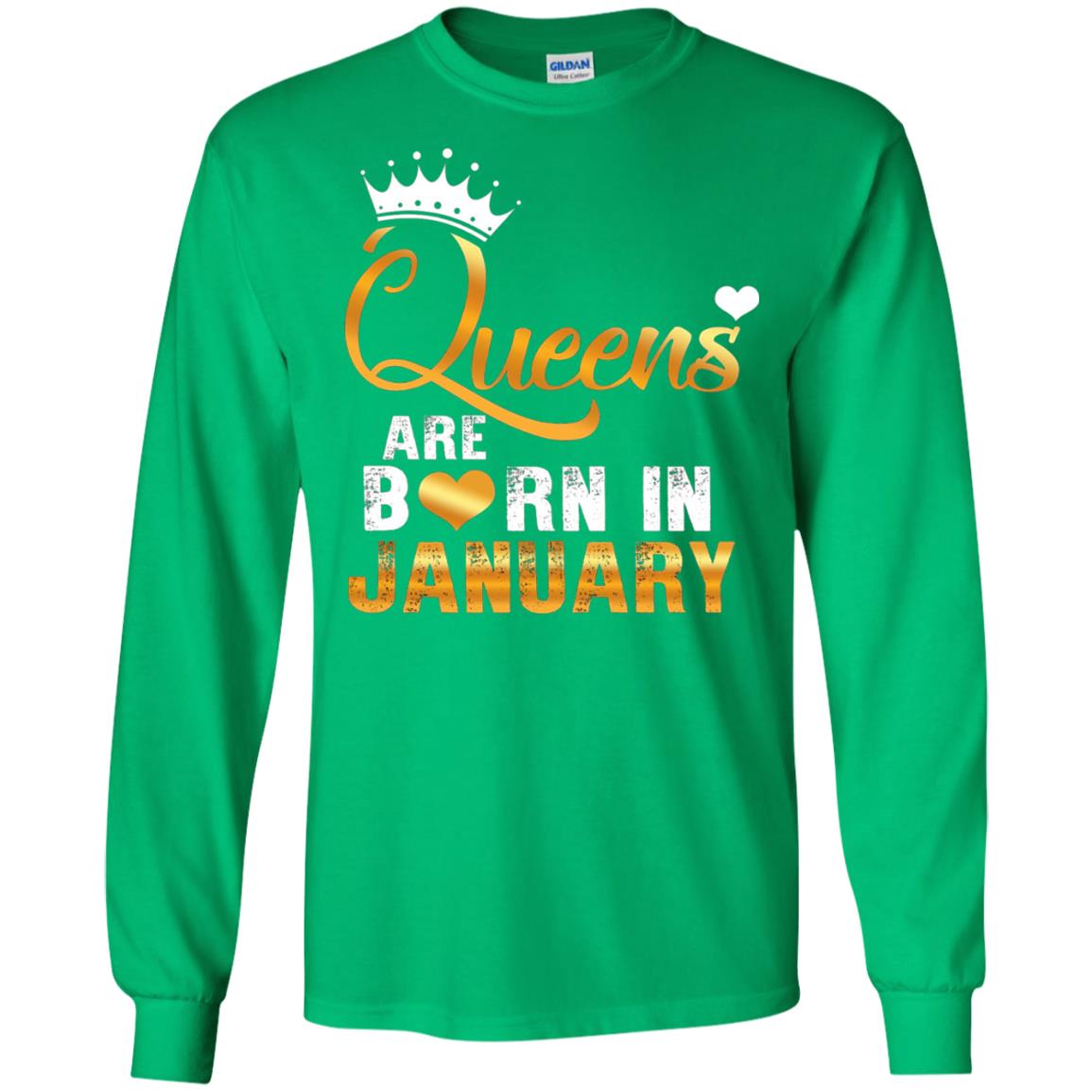 Birthday T-shirt Queens Are Born Iin January Irish Green