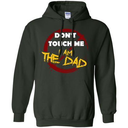 Daddy Shirt Warning Dont Touch Me I Am The Dad Forest Green