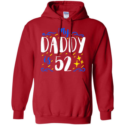 My Daddy Is 52 52nd Birthday Daddy Shirt For Sons Or Daughters Red