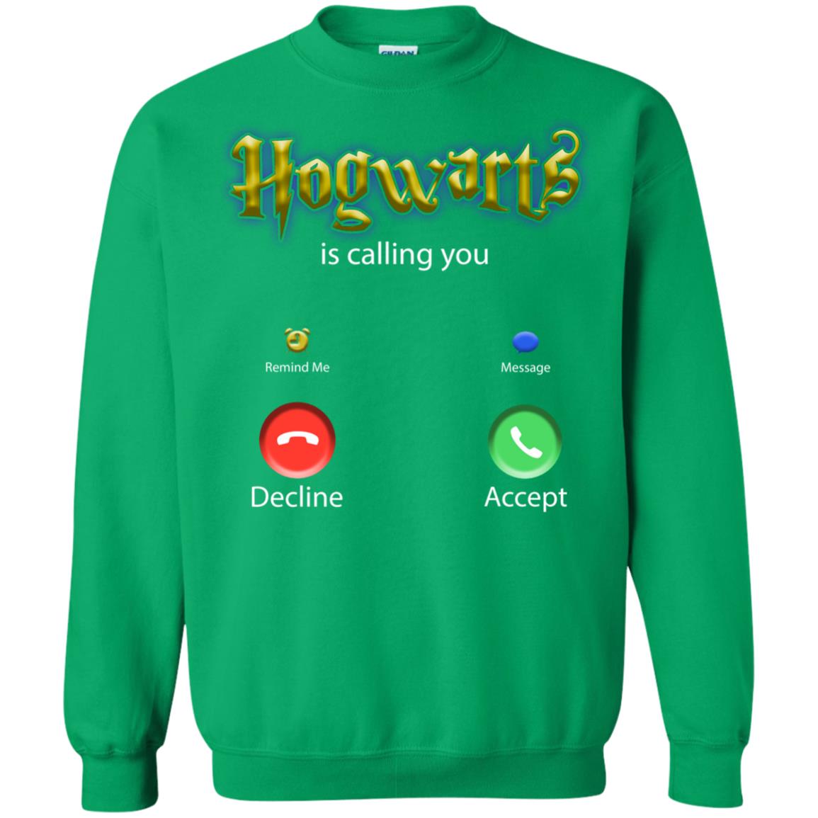 Hogwarts Is Calling You ShirtG180 Gildan Crewneck Pullover Sweatshirt 8 oz.