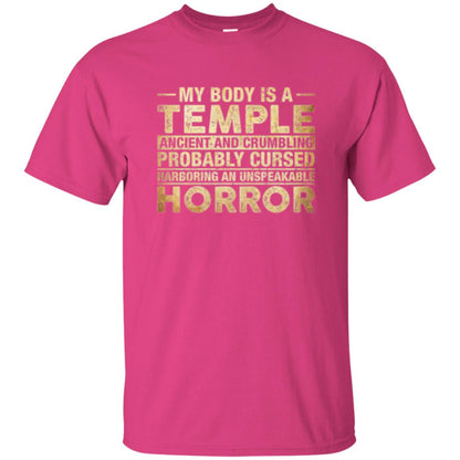 My Body Is A Temple Ancient And Crumbling Probably Cursed T-shirt Heliconia