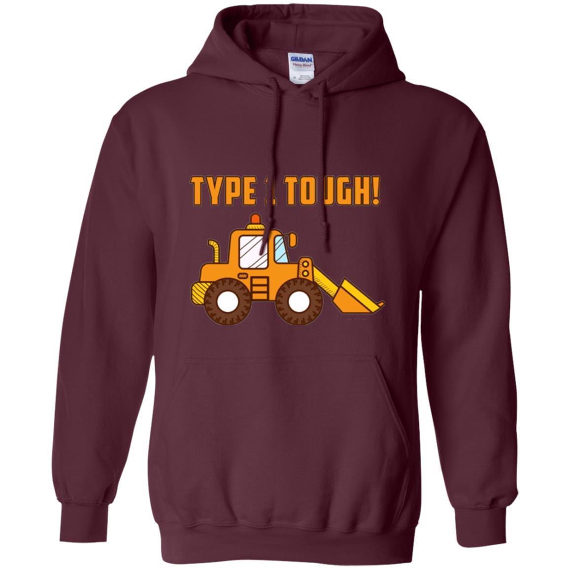 Type 1 Tough Bulldozer Diabetic Diabetes T-shirt Maroon