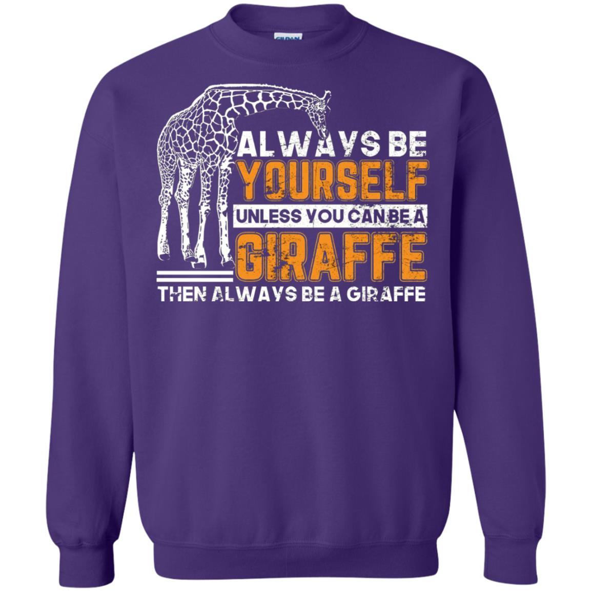 Always Be Yourself Unless You Can Be Giraffe T-shirt Purple