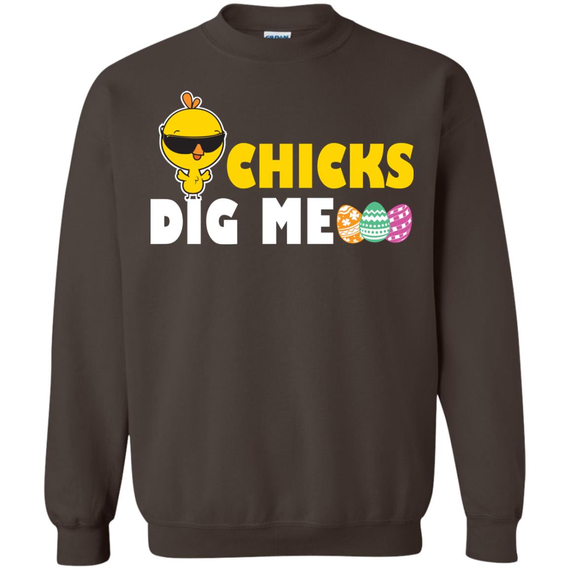 Chicks Dig Me Funny Chicken Shirt For Easter Day Dark Chocolate