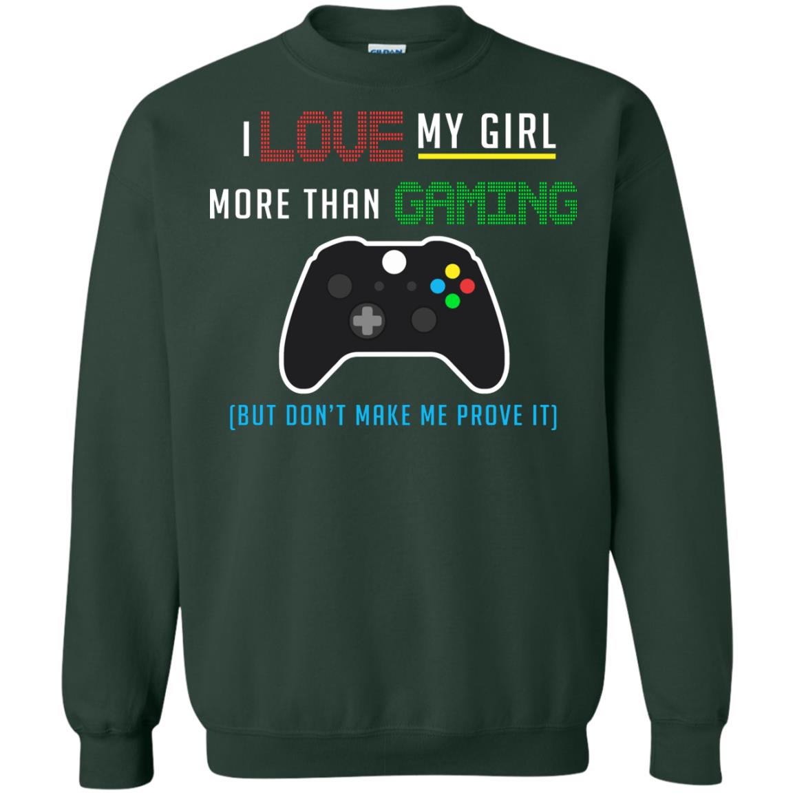 Gamer T-shirt I Love My Girl More Than Gaming Forest Green