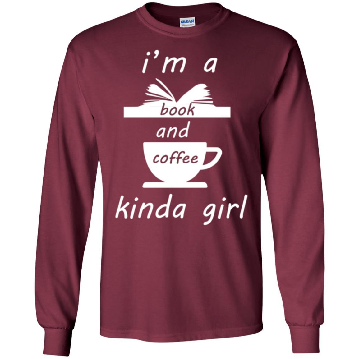Book Lover T-shirt I'm A Book And Coffee Kinda Girl T-shirt Maroon