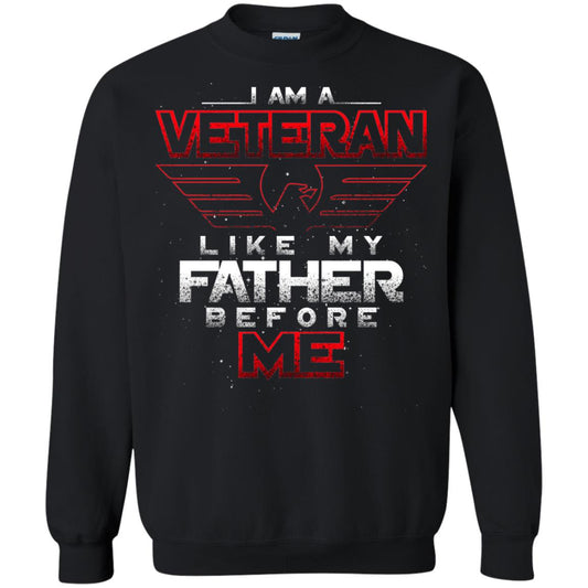 I Am A Veteran Like My Father Before Me Veteran Shirt Black