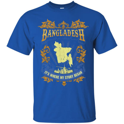 Bangladesh It_s Where My Story Began T-shirt Royal