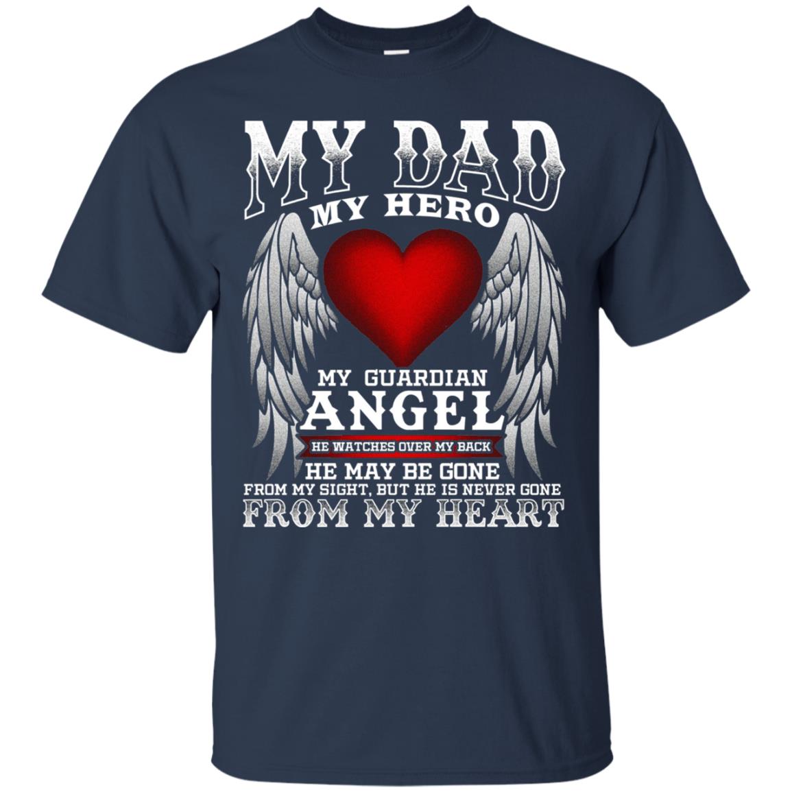My Dad, My Hero, My Guardian Angel Father_s Day Dad In Heaven T-shirt Navy