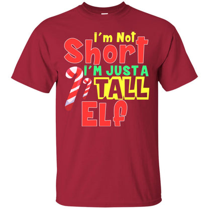 I'm Not Short I'm Just Tall Elf Christmas Gift Shirt Cardinal