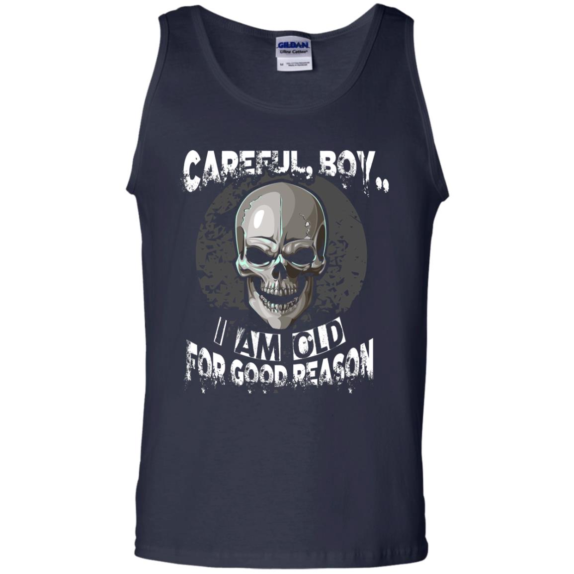 Careful Boy I Am Old For Good Reason T-shirt Navy