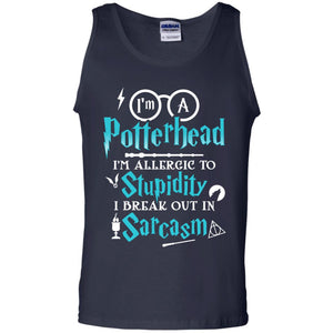 I_m A Potterhead I_m Allergic  To Stupidity I Break Out In Sarcasm Harry Potter Fan T-shirtG220 Gildan 100% Cotton Tank Top