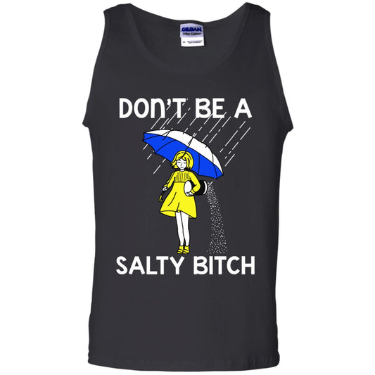 Don_t Be A Salty Bitch Shirt Black