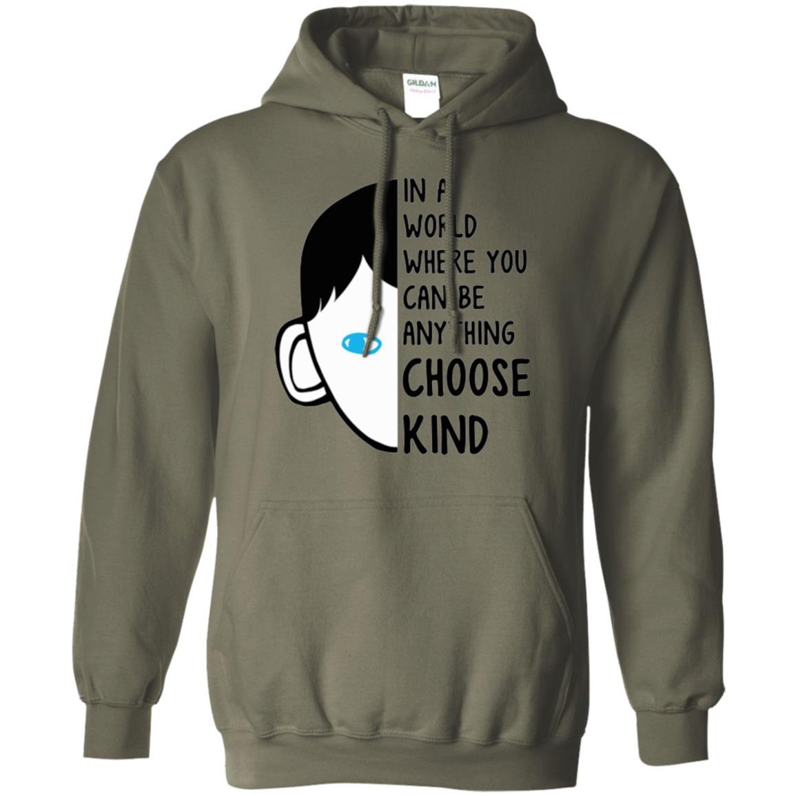 Anti Bullying T-shirt In A World Where You Can Be Anything Choose Kind Military Green