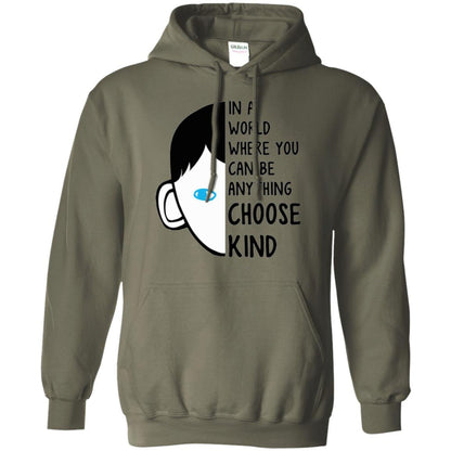 Anti Bullying T-shirt In A World Where You Can Be Anything Choose Kind Military Green