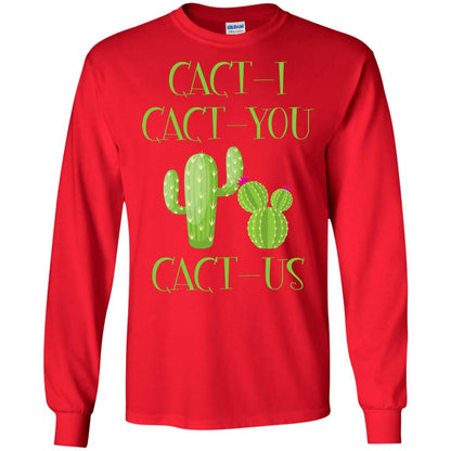 Cact I Cact You Cact Us Funny Cactus Lover Shirt Red