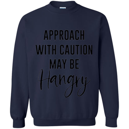 Approach With Caution Maybe Hangry T-shirt Navy