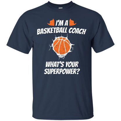 I_m Basketball Coach Funny Basketball Coach T-shirt Navy