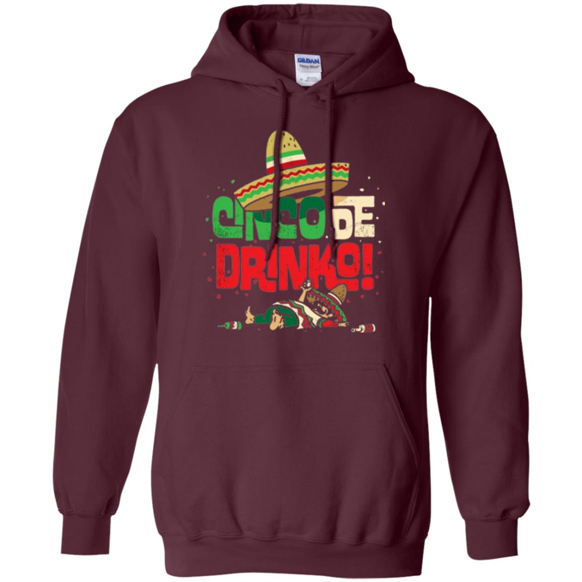 Cinco De Drinko Cinco De Mayo Drink Lover T-shirt Maroon