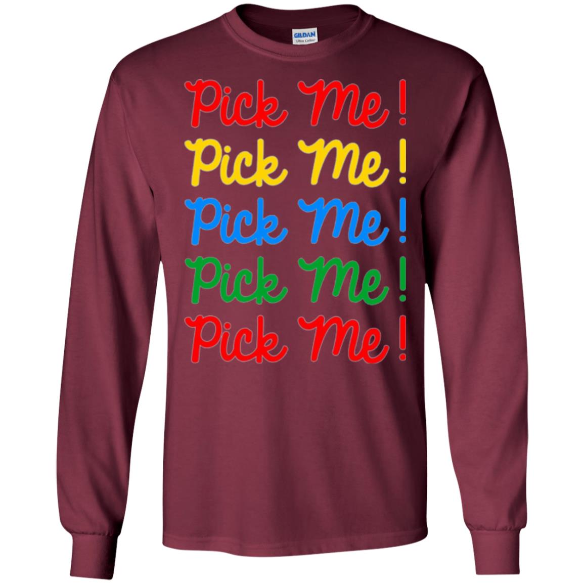 Pick Me Contestant T-shirt Maroon