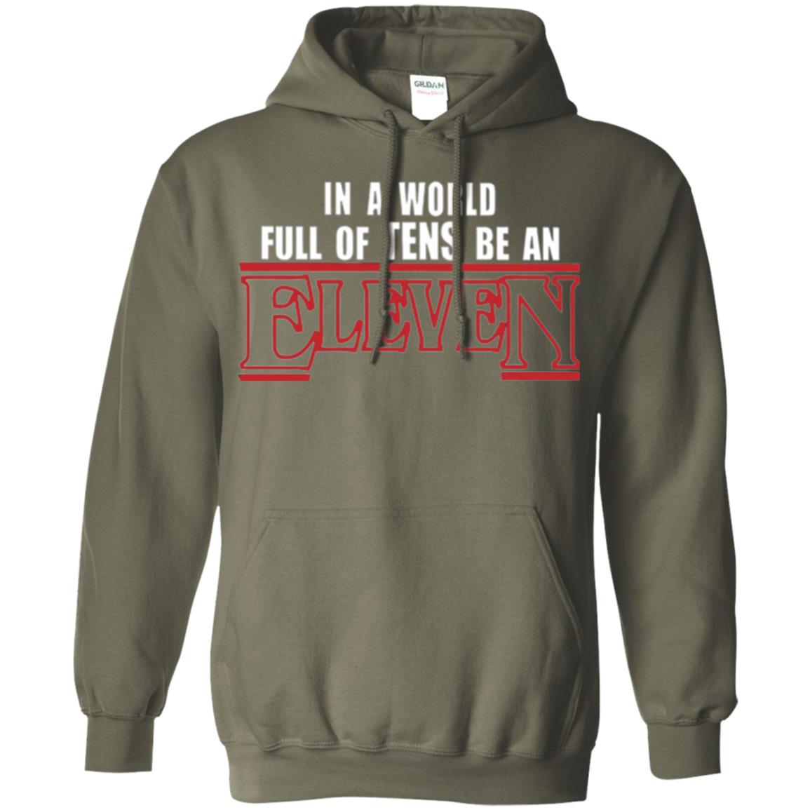 Friends T-shirt In A World Full Of Tens Be An Eleven Military Green