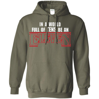 Friends T-shirt In A World Full Of Tens Be An Eleven Military Green
