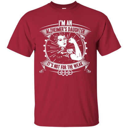 I'm An Alzheimer's Daughter, It's Not For The Weak T-shirt Cardinal