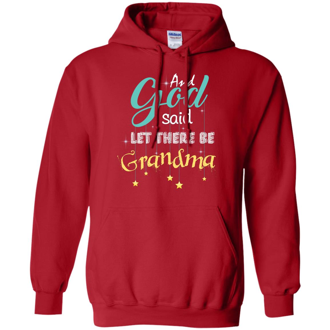 And God Said Let There Be Grandma Nana Shirt Red