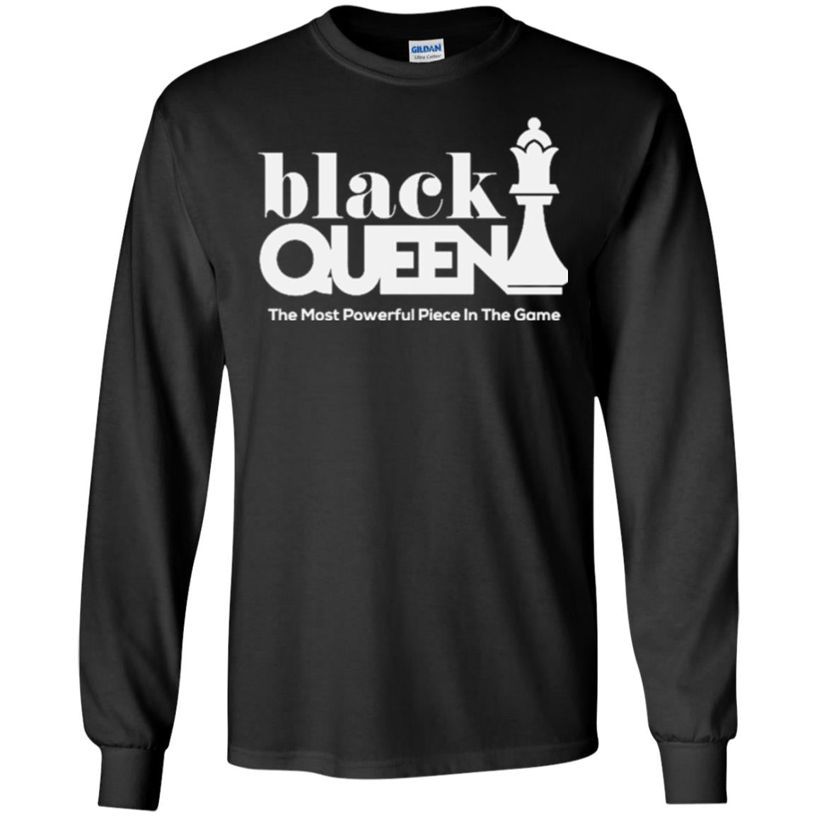 Black Queen The Most Powerful Piece In The Game Proud Black Woman T-shirt Black