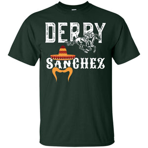 Derby Sanchez When Cinco De Mayo Derby Collide Shirt