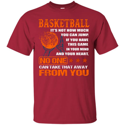 Basketball Its Not How Much You Can Jump No One Can Take That Away From You Cardinal
