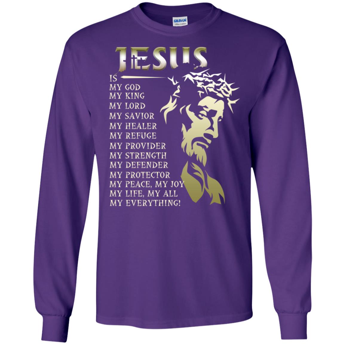 Jesus Is My God My King My Lord My Savior My Healer Shirt Purple