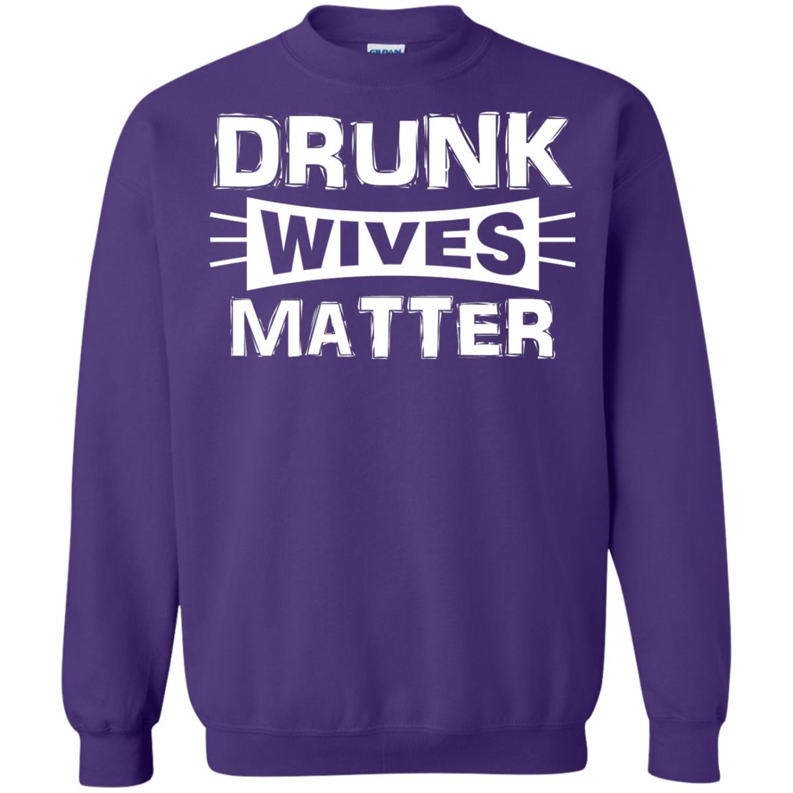 Drunk Wives Matter Wife Shirt Purple