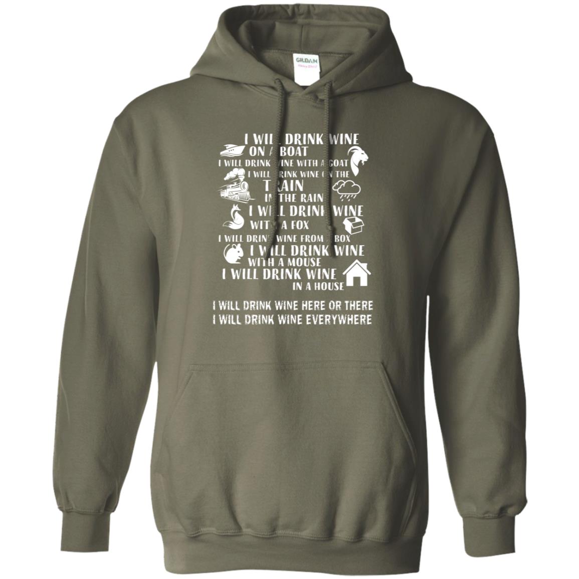 I Will Drink Wine On A Boat I Will Drink Wine Everywhere Shirt Military Green