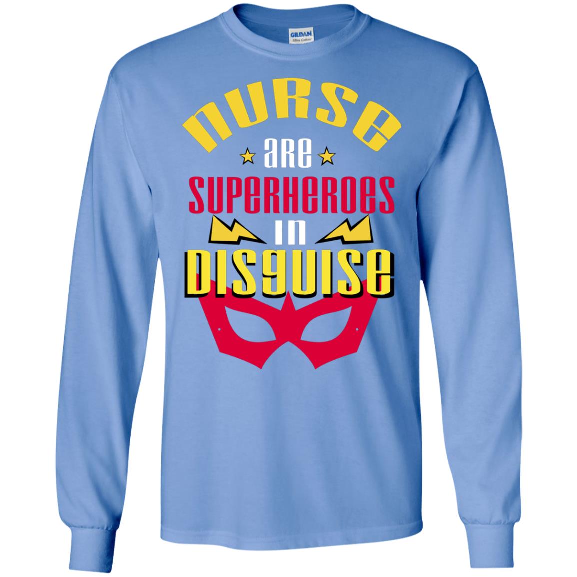 Nurse Are Superheroes In Disguise Movie Fan T-shirt Carolina Blue