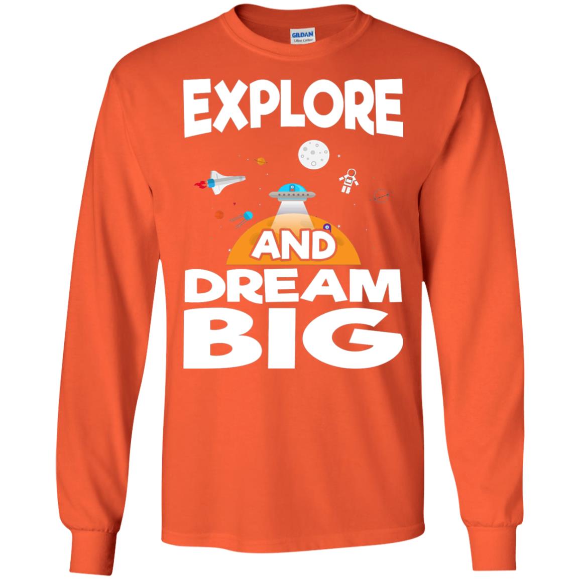 Explore And Dream Big Space Universe Planet Shirt Orange