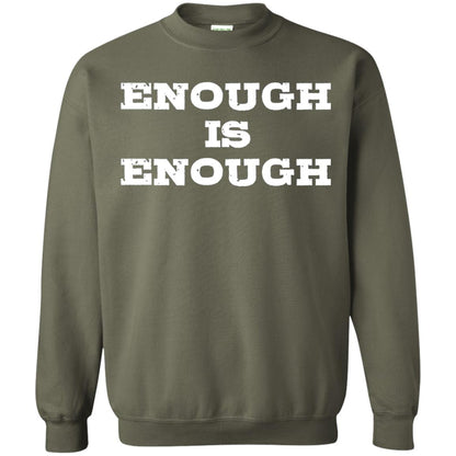 Enough Is Enough Gun Control T-shirt Military Green