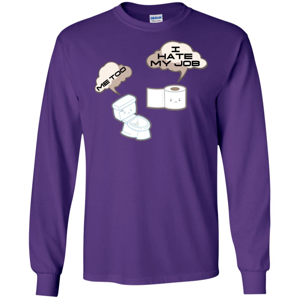 Funny Toilet And Toilet Paper I Hate My Job T-shirt Purple