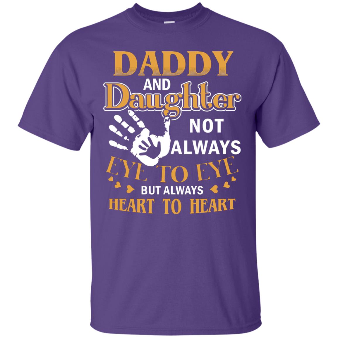 Daddy And Daughter Not Always Eye To Eye But Always Heart To Heart Purple