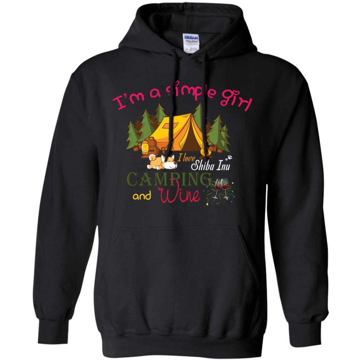 I’m A Simple Girl I Love Shiba Inu Camping And Wine ShirtG185 Gildan Pullover Hoodie 8 oz.