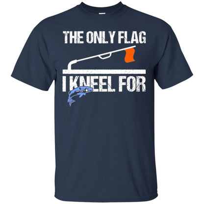 Fishing Lovers T-shirt The Only Flag I Kneel For Navy