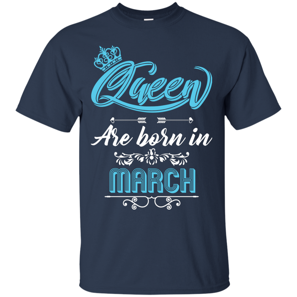 Brithday T-Shirt Queen Are Born In March Navy