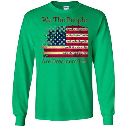 We Are People Are Dreamers Too Anti Trump T-shirt Irish Green