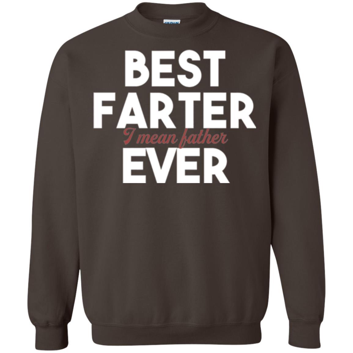 Daddy T-shirt Best Farter Ever Best Father Ever Dark Chocolate