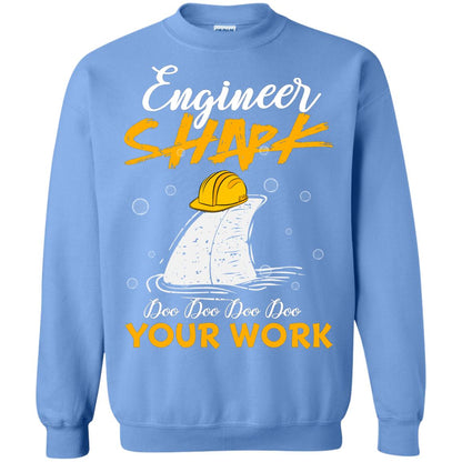 Engineer Shark Doo Doo Doo Your Work Engineering Shark Gift Shirt For Mens Or Womens Carolina Blue